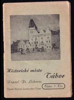 František Lískovec: Historické město Tábor