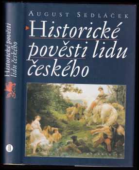 August Sedláček: Historické pověsti lidu českého