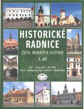 Zdeněk Fišera: Historické radnice Čech, Moravy a Slezska