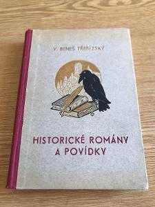 Historické romány a povídky - Václav Beneš-Třebízský (1937, Jos. R. Vilímek) - ID: 2123570