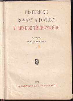 Václav Beneš-Třebízský: Historické romány a povídky V. Beneše Třebízského