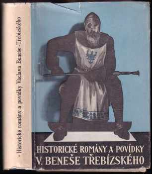 Historické romány a povídky V. Beneše Třebízského