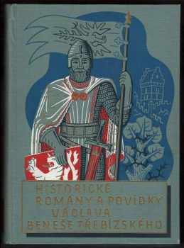 Historické romány a povídky V. Beneše Třebízského : [2] - Václav Beneš-Třebízský (1933, Jos. R. Vilímek) - ID: 1153834