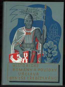 Václav Beneš-Třebízský: Historické romány a povídky Václava Beneše Třebízského III.