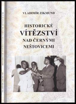 Vladimír Zikmund: Historické vítězství nad černými neštovicemi