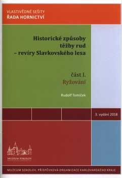 Historické způsoby těžby rud - revír Slavkovského lesa