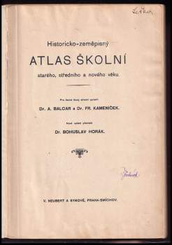 František Kameníček: Historicko-zeměpisný atlas školní starého, středního a nového věku