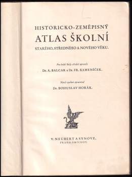 František Kameníček: Historicko-zeměpisný atlas školní starého, středního a nového věku
