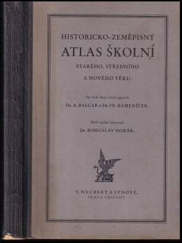 František Kameníček: Historicko-zeměpisný atlas školní starého, středního a nového věku