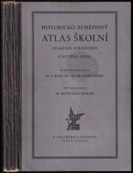 Bohuslav Horák: Historicko-zeměpisný atlas školní starého, středního a nového věku