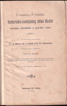 František Kameníček: Historicko-zeměpisný atlas školní starého, středního a nového věku