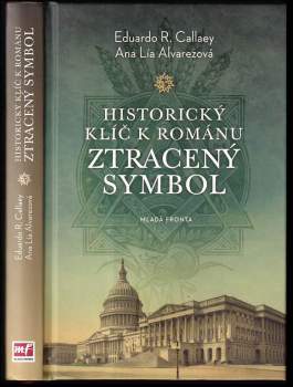 Eduardo R Callaey: Historický klíč k románu Ztracený symbol