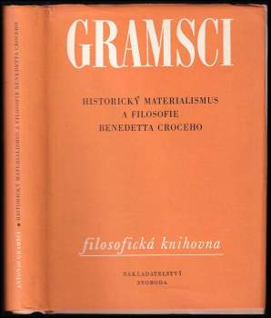 Antonio Gramsci: Historický materialismus a filosofie Benedetta Croceho