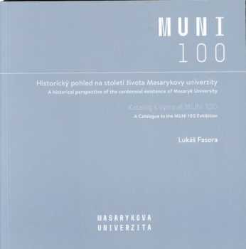Historický pohled na století života Masarykovy univerzity