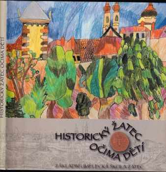 Historický Žatec očima dětí