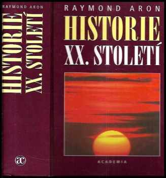 Raymond Aron: Historie XX. století