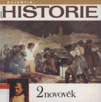 Historie : 2 - Novověk 2 - Pavel Bělina (1995, Scientia) - ID: 982901