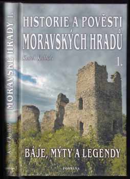 Historie a pověsti moravských hradů