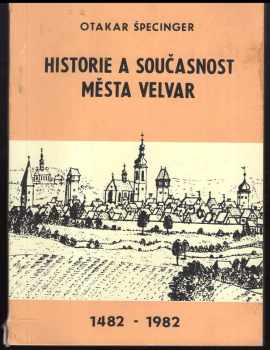 Historie a současnost města Velvar