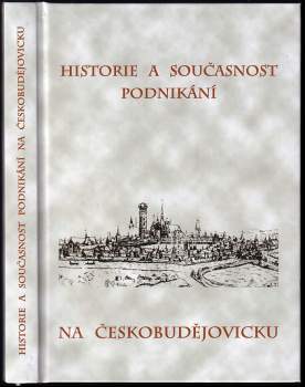 Historie a současnost podnikání na Českobudějovicku