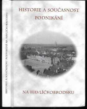 Jana Beránková: Historie a současnost podnikání na Havlíčkobrodsku