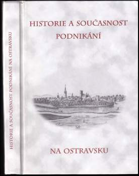 Historie a současnost podnikání na Ostravsku