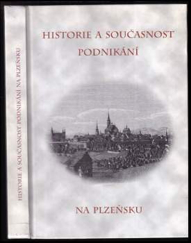 Historie a současnost podnikání na Plzeňsku