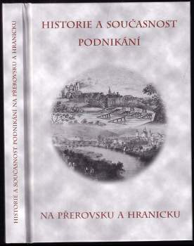 Historie a současnost podnikání na Přerovsku a Hranicku