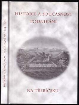 Jana Becková: Historie a současnost podnikání na Třebíčsku