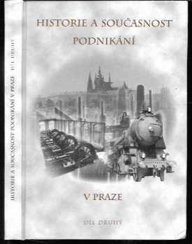 Jaroslav Láník: Historie a současnost podnikání v Praze, díl druhý