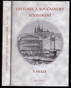 Jaroslav Láník: Historie a současnost podnikání v Praze - Díl pátý.