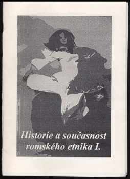 Historie a současnost romského etnika I