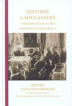 Historie a současnost Vojenské kanceláře prezidenta republiky