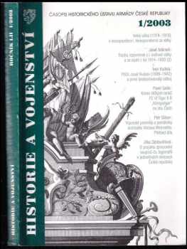 Historie a vojenství - časopis Historického ústavu armády České republiky 1/2003