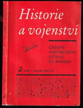Historie a vojenství - číslo 5. - ročník 1991/XL
