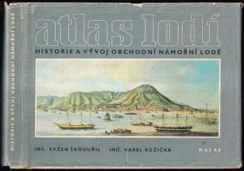 Evžen Škňouřil: Atlas lodí