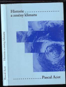 Pascal Acot: Historie a změny klimatu