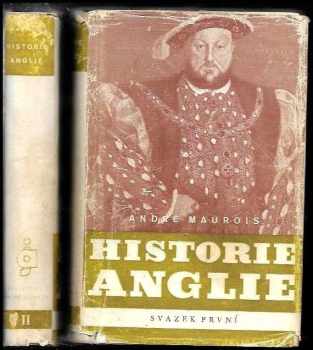 André Maurois: Historie Anglie - Histoire d'Angleterre. Svazek 1 a 2