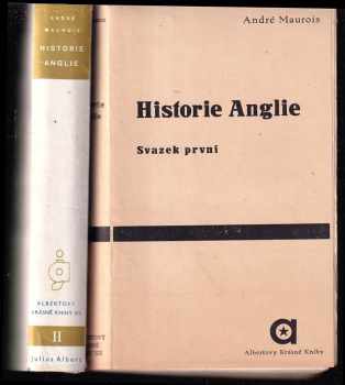 André Maurois: Historie AnglieSvazek 1 a 2