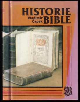 Vladimír Čapek: Historie bible