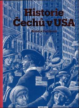 Renáta Fučíková: Historie Čechů v USA