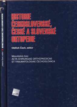 Historie československé, české a slovenské ortopedie : mimořádné číslo Acta chirurgiae orthopaedicae et traumatologiae Čechoslovaca (2009, Galén) - ID: 544954