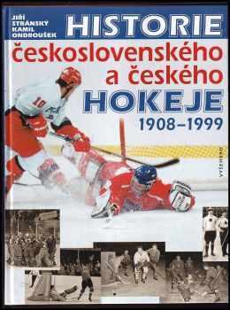 Jiří Stránský: Historie československého a českého hokeje 1908-1999