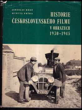 Myrtil Frída: Historie československého filmu v obrazech 1930-1945