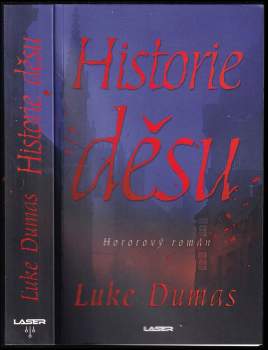 Luke Dumas: Historie děsu
