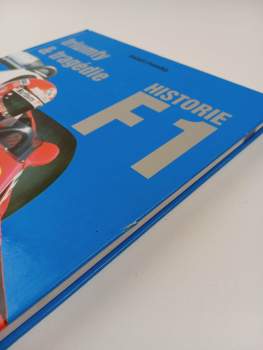 Robert Pavelka: Historie F1: triumfy a tragédie