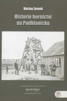 Historie hornictví na Podblanicku