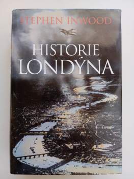 Stephen Inwood: Historie Londýna