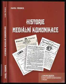 Pavel Verner: Historie mediální komunikace