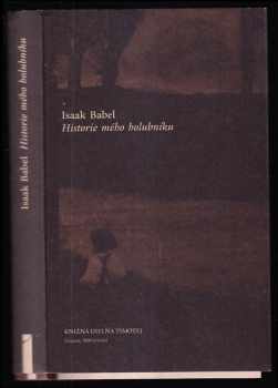 Isaak Emmanuilovič Babel': Historie mého holubníku